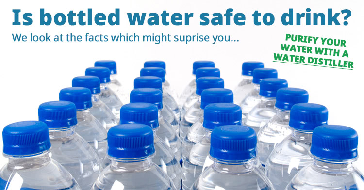 Is bottled water safe to drink?